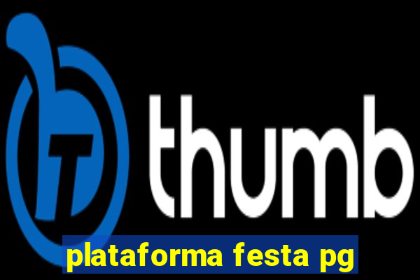 plataforma festa pg